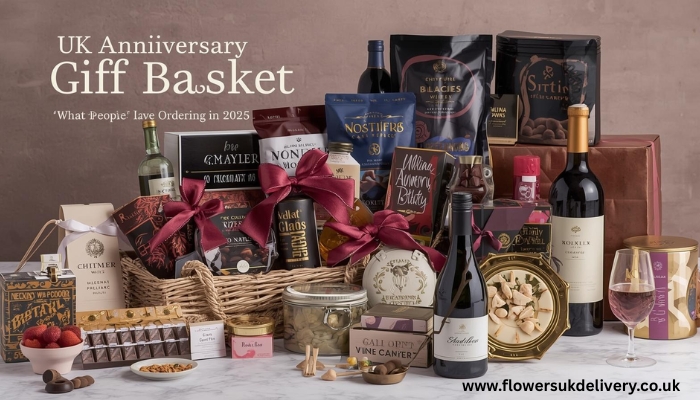 UK Anniversary Gift Basket Trends:   What People Are Ordering in 2025