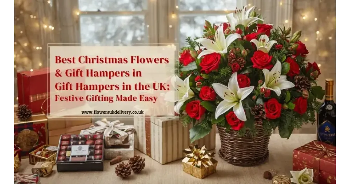 Best Christmas Flowers & Gift Hampers