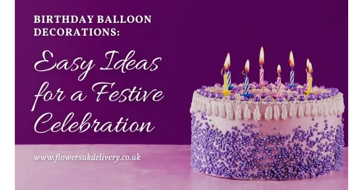 Birthday Balloon Decorations: