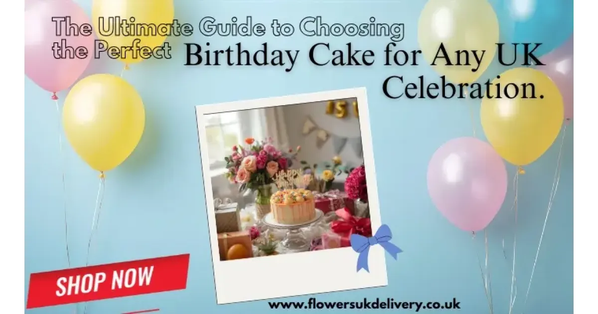 Send Birthday Gifts UK: Your Complete