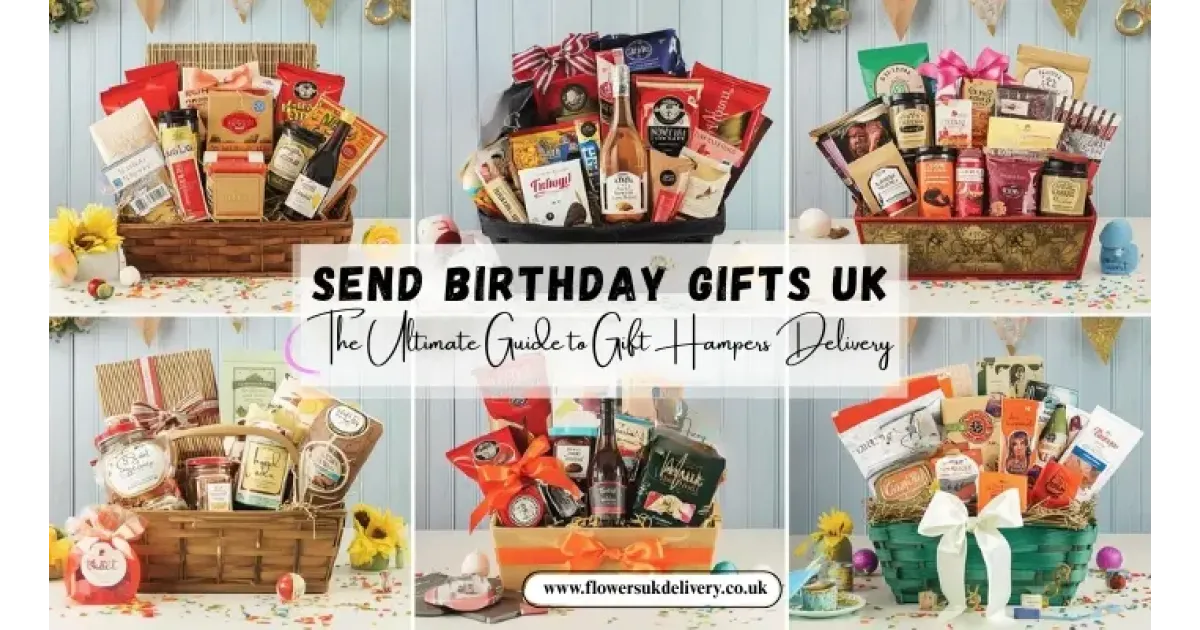 Send Birthday Gifts UK: