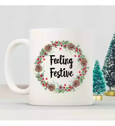 Feeling Festive Christmas Mug