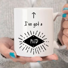 I've Got A Phd Mug